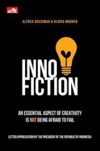 Image of Innofiction : An Essential Aspect of Creativity is Not Being Afraid to Fail